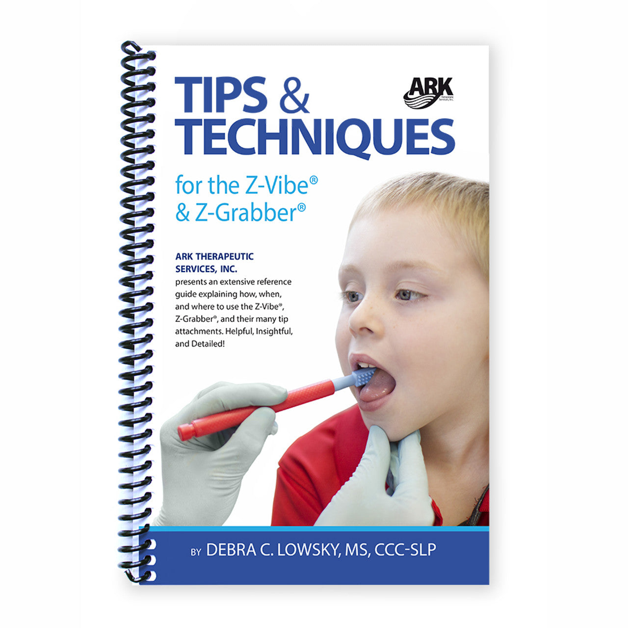 Tips & Techniques for the Z-Vibe® & Z-Grabber®  ARK Therapeutic English  